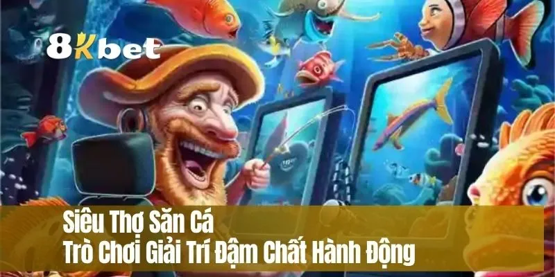 Siêu Thợ Săn Cá – Trò Chơi Giải Trí Đậm Chất Hành Động