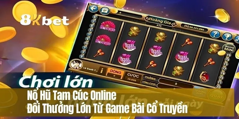 Nổ Hũ Tam Cúc Online – Đổi Thưởng Lớn Từ Game Bài Cổ Truyền