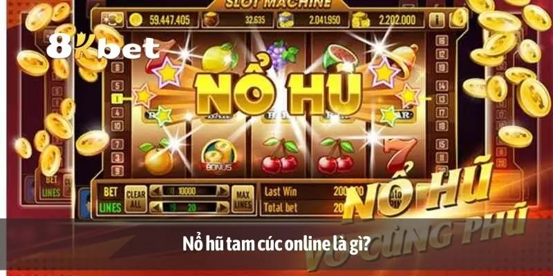 Nổ hũ tam cúc online là gì?