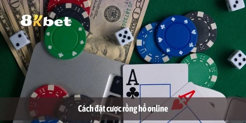 Cách đặt cược rồng hổ online