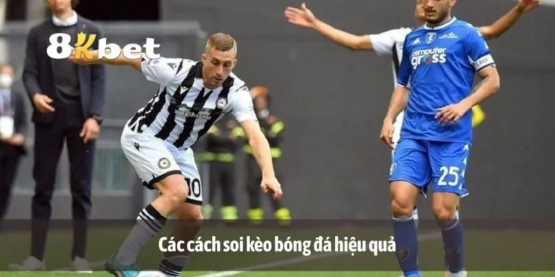 Các cách soi kèo bóng đá hiệu quả